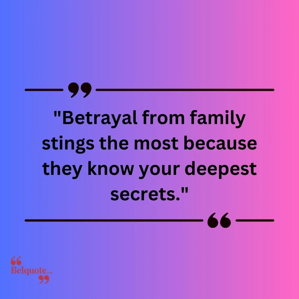 Betrayal From Family Stings