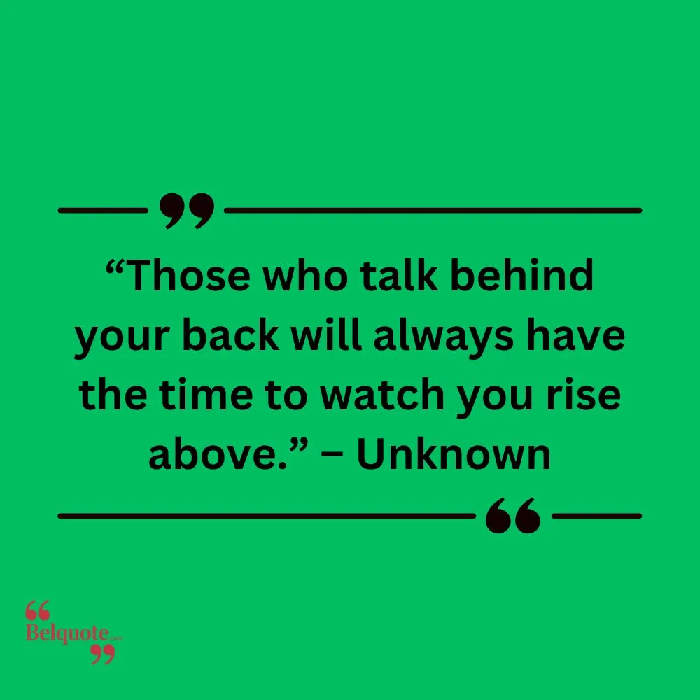 Those Who Talk Behind Your Back