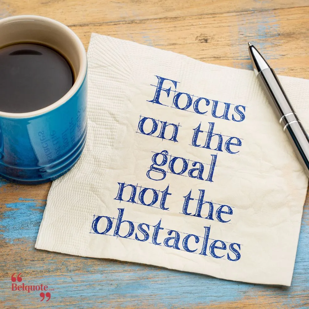 Key To Success Is To Focus On Goals