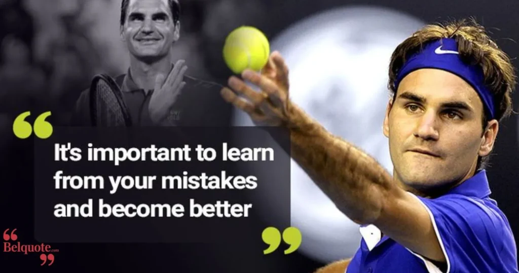 Roger Federer Quotes