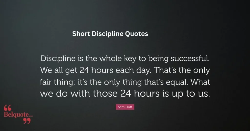 Short Discipline Quotes