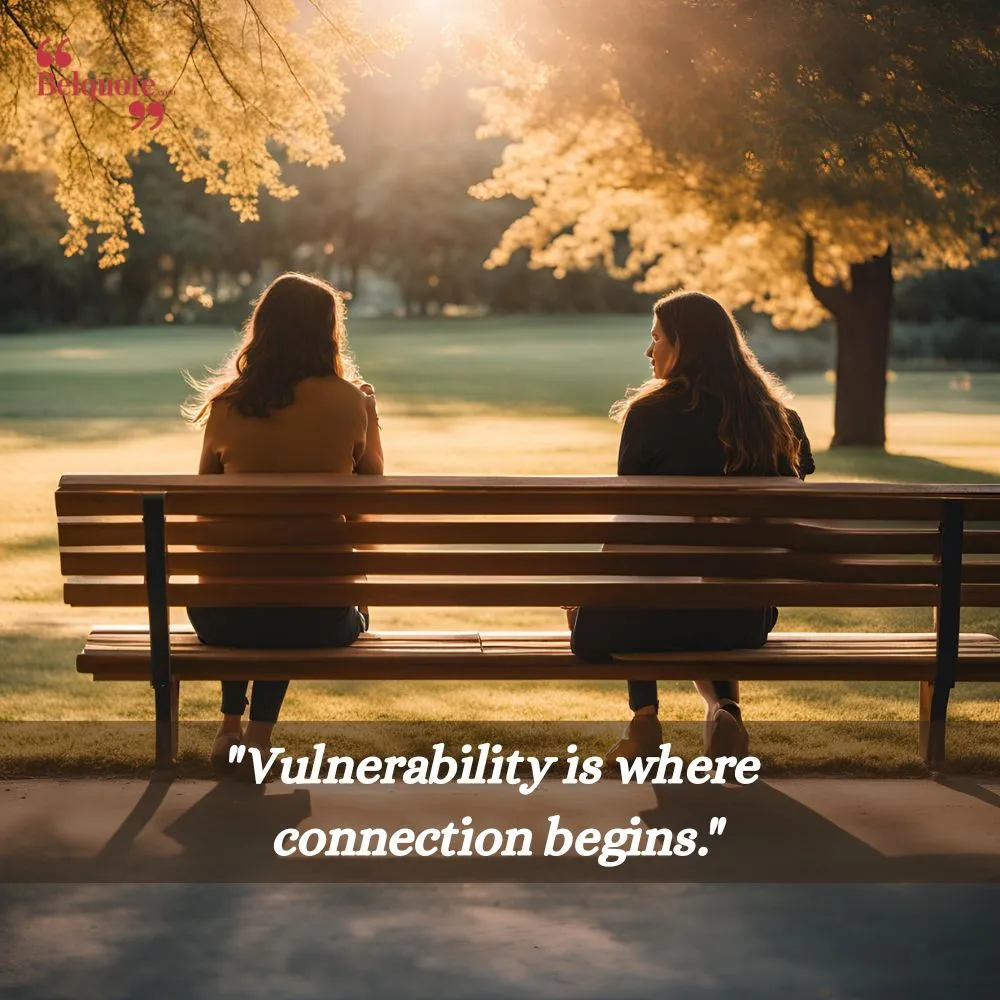 Vulnerability Is Where Connection Begins
