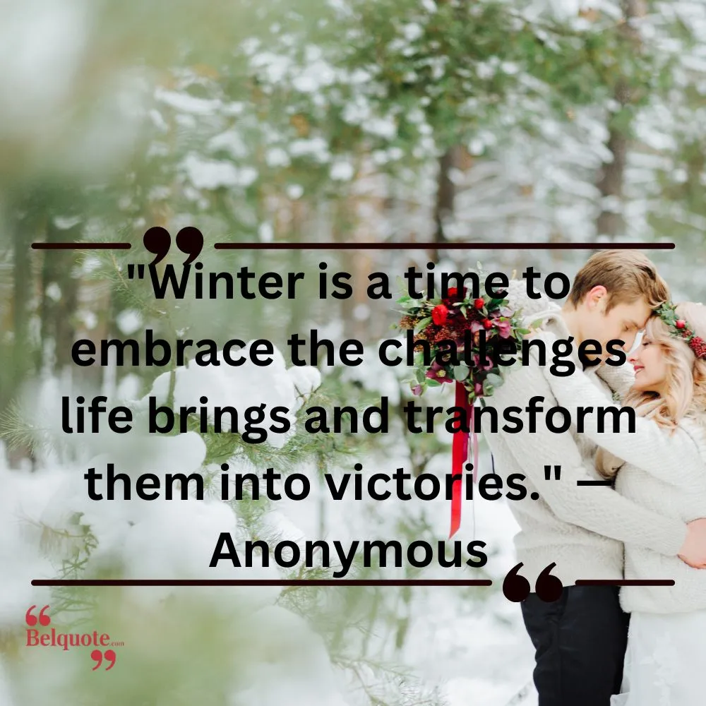 Winter Is A Time To Embrace