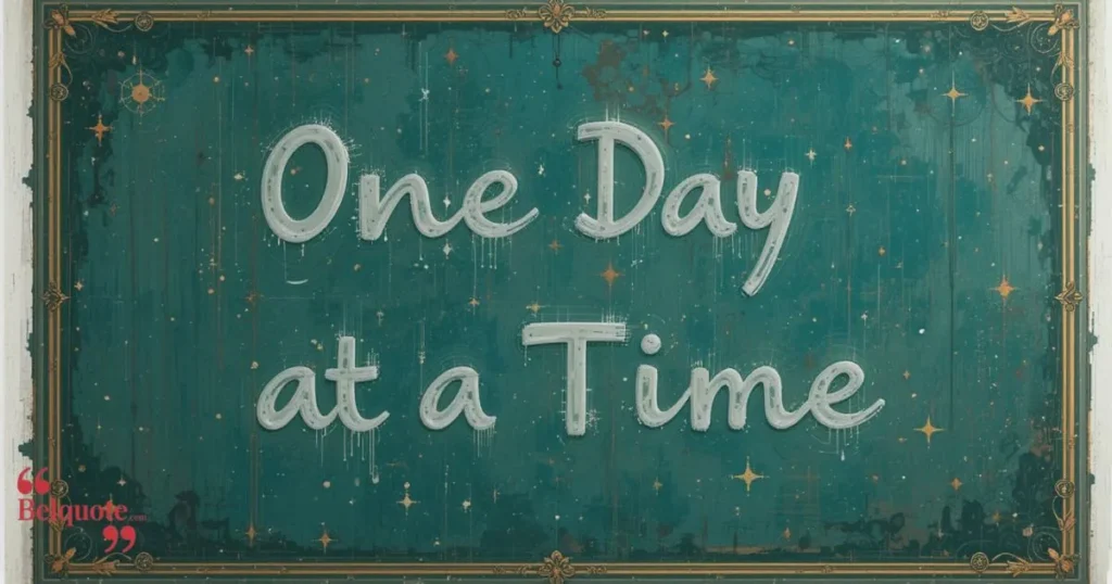 One Day At A Time